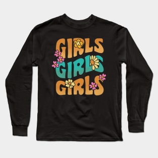 Girls Girls Girls Graphic T-Shirt - Cute & Comfy, Perfect for Playdates and Parties, Great Gift for Daughters or Nieces Long Sleeve T-Shirt